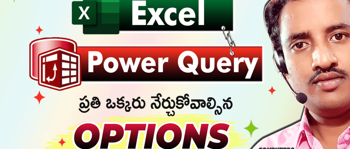 Ms-Excel & Power Query Time Saving Options